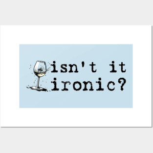 Isn't It Ironic, Don't ya think? Posters and Art